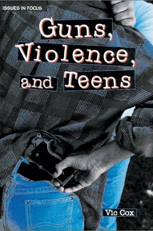 Cover of Guns, Violence, and Teens