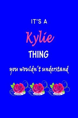 Book cover for It's A Kylie Thing You Wouldn't Understand