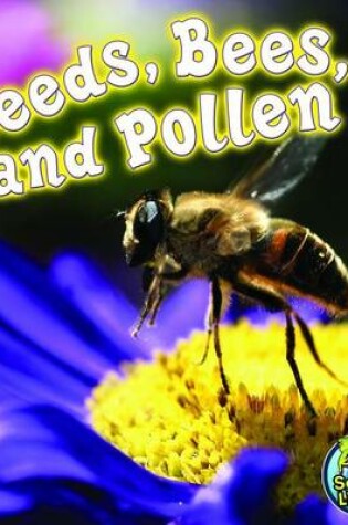 Cover of Seeds, Bees, and Pollen