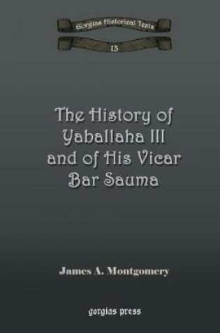 Cover of The History of Yaballaha III and of His Vicar Bar Sauma