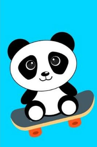 Cover of Panda Bear Skateboarding Notebook Journal 120 College Ruled Pages 6 X 9