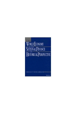 Book cover for The World Economy and National Finance in Historical Perspective