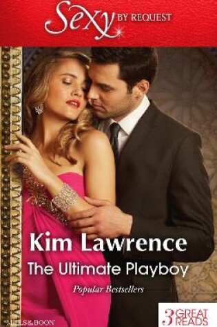 Cover of The Ultimate Playboy/The Seduction Scheme/The Playboy's Mistress/The Prospective Wife