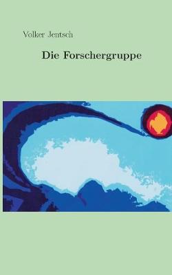 Book cover for Die Forschergruppe