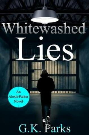 Cover of Whitewashed Lies