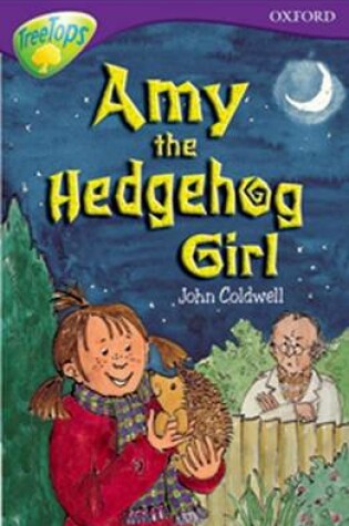 Cover of Oxford Reading Tree: Level 11: Treetops Stories: Amy the Hedgehog Girl