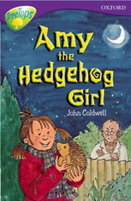 Book cover for Oxford Reading Tree: Level 11: Treetops Stories: Amy the Hedgehog Girl