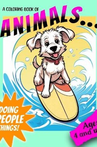 Cover of Animals Doing People Things