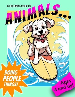 Book cover for Animals Doing People Things