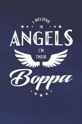 Book cover for I Believe In Angels I'm Their Boppa