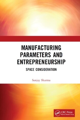 Cover of Manufacturing Parameters and Entrepreneurship