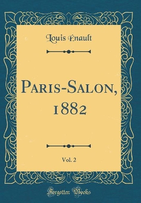 Book cover for Paris-Salon, 1882, Vol. 2 (Classic Reprint)