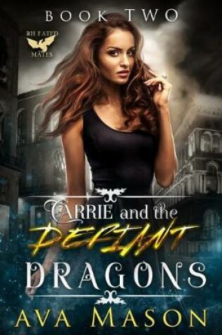 Cover of Carrie and the Defiant Dragons
