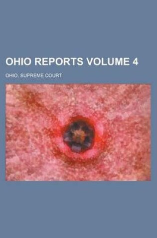Cover of Ohio Reports Volume 4