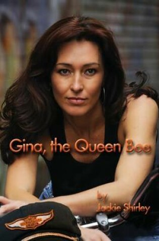 Cover of Gina, The Queen Bee