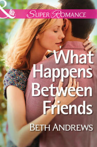 Cover of What Happens Between Friends