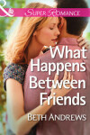 Book cover for What Happens Between Friends