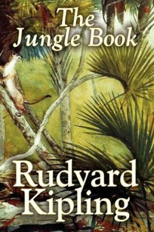 Cover of The Jungle Book by Rudyard Kipling, Fiction, Classics