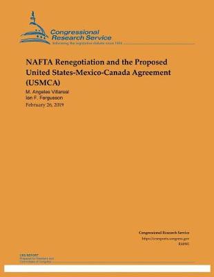 Book cover for NAFTA Renegotiation and the Proposed United States-Meico-Canada Agreement (Usmca)