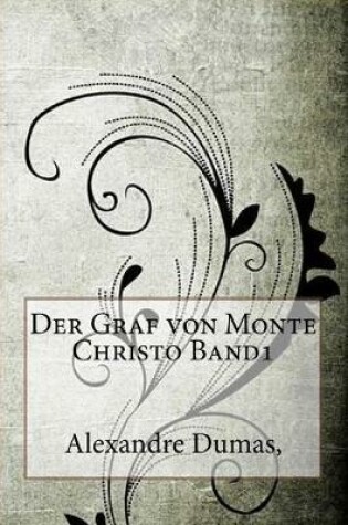 Cover of Der Graf Von Monte Christo Band1