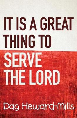 Book cover for It is a Great Thing To Serve Serve the Lord