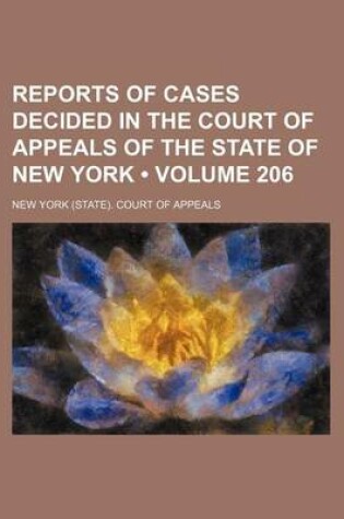 Cover of Reports of Cases Decided in the Court of Appeals of the State of New York (Volume 206)