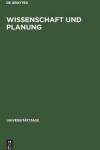 Book cover for Wissenschaft Und Planung