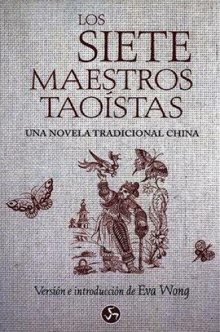 Cover of Los Siete Maestros Taoistas