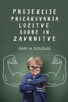 Book cover for Projekcije, pričakovanja, ločitve, sodbe in zavrnitve (Slovenian)