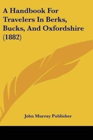 Cover of A Handbook for Travelers in Berks, Bucks, and Oxfordshire (1882)