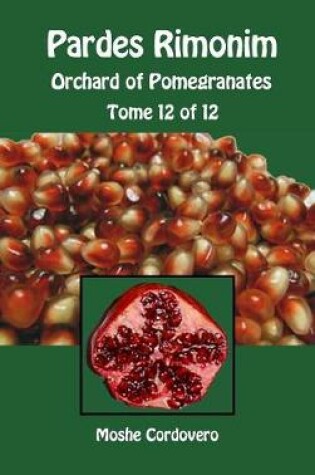 Cover of Pardes Rimonim - Orchard of Pomegranates - Tome 12 of 12