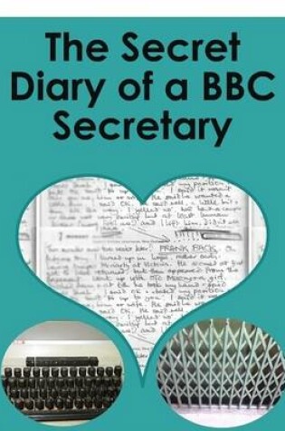 Cover of The Secret Diary of a BBC Secretary