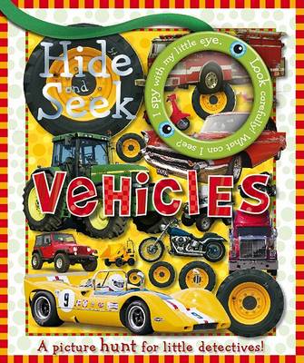 Book cover for Hide and   Seek Vehicles - board book