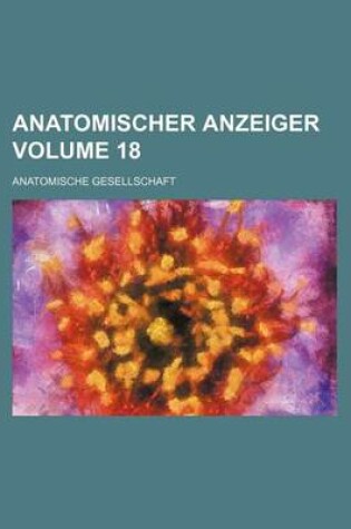 Cover of Anatomischer Anzeiger Volume 18