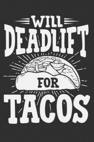 Cover of Will Deadlift For Tacos