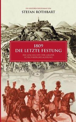 Book cover for 1809 - Die letzte Festung