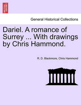 Book cover for Dariel. a Romance of Surrey ... with Drawings by Chris Hammond.