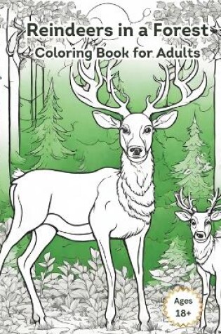 Cover of Reindeers in the Forest Coloring Book for Adults