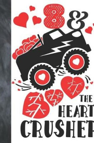 Cover of 8 & The Heart Crusher