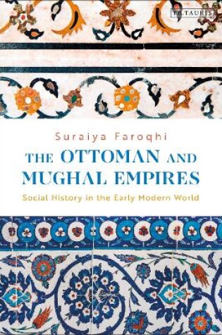 Cover of The Ottoman and Mughal Empires