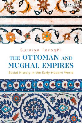 Book cover for The Ottoman and Mughal Empires