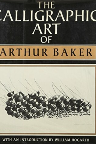 Cover of The Calligraphic Art of Arthur Baker