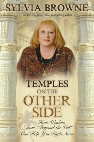 Cover of Temples On The Other Side: How Wisdom From Beyond The Veil Can Help