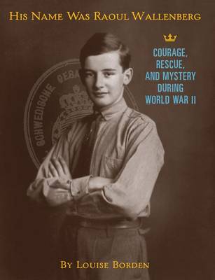 Book cover for His Name Was Raoul Wallenberg