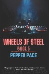 Book cover for Wheels of Steel Book 5