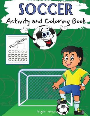 Book cover for Soccer Activity and Coloring Book