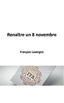 Book cover for Renaître un 8 novembre