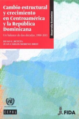 Cover of Cambio Estructural y Crecimiento en Centroamerica y la Republica Dominicana