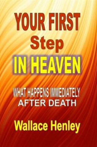 Cover of Your First Step in Heaven (Hardcover)