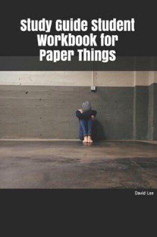 Cover of Study Guide Student Workbook for Paper Things